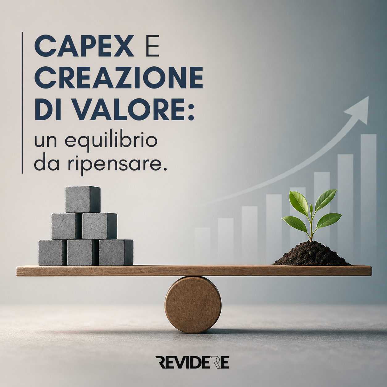 Capex e creazione di valore: un equilibrio da ripensare