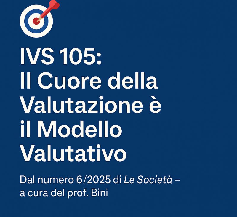 IVS 105: il cuore della valutazione è il modello valutativo