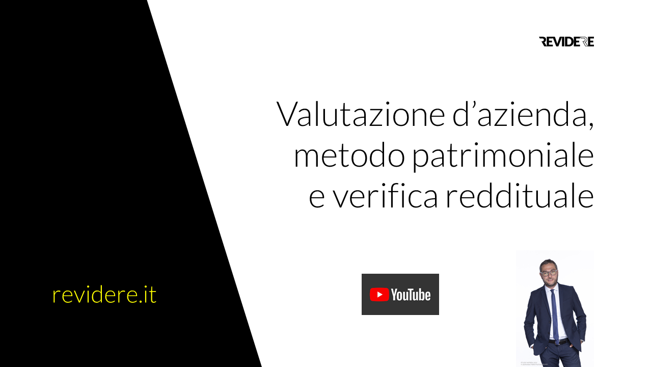 Valutazione d'azienda, metodo patrimoniale e verifica reddituale